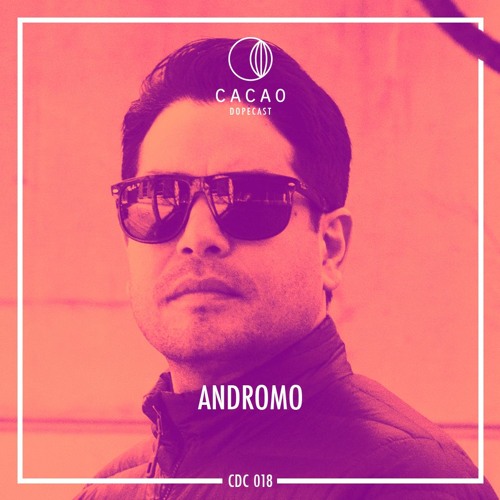 Cacao DopeCast CDC018: Andromo