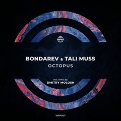 Bondarev & Tali Muss - Octopus (Dmitry Molosh Remix)