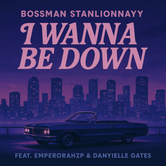I WANNA BE DOWN VERSION 3