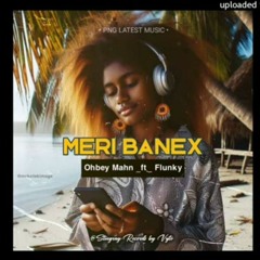 Flunky x Ohbey Mahn - Meri Banex 2¥24