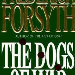 [The Dogs of War BY Frederick Forsyth $Epub+