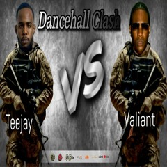 Teejay vs Valiant / Dancehall Clash