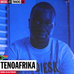 Diesel x NTS Mix By Teno Afrika