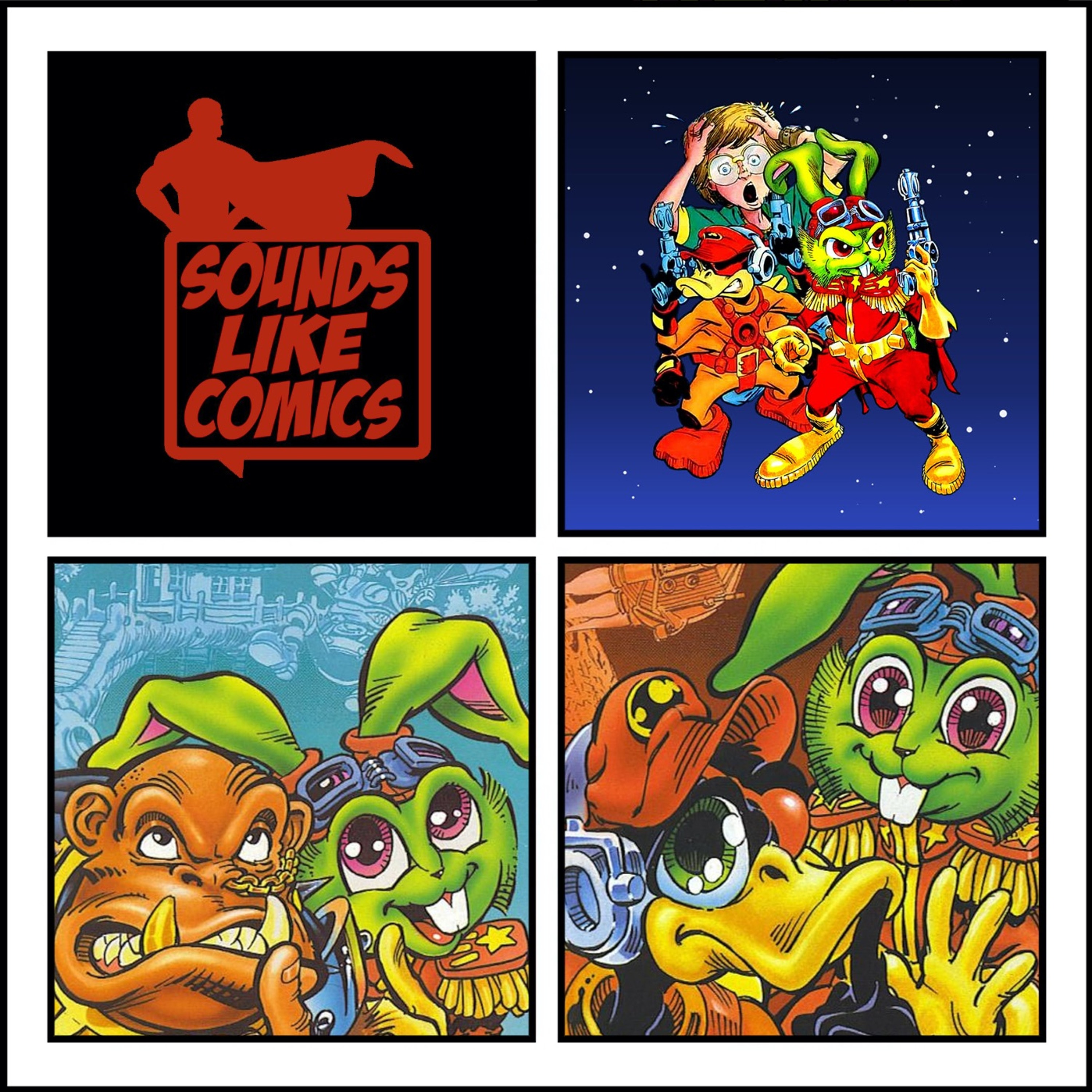 Sounds Like Comics Ep 263 - Bucky O'Hare (TV Series 1991 - 1992) episode artwork