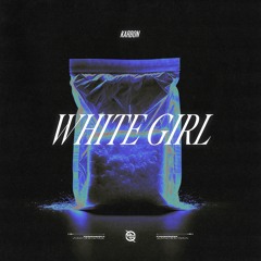 KARBON - White Girl