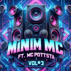 MINIM-MC - VOL#3 FT. MC POTTSTA // BACK ON TRACK!