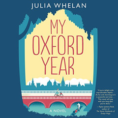 FREE EPUB 💛 My Oxford Year: A Novel by  Julia Whelan,Julia Whelan,HarperAudio [EBOOK