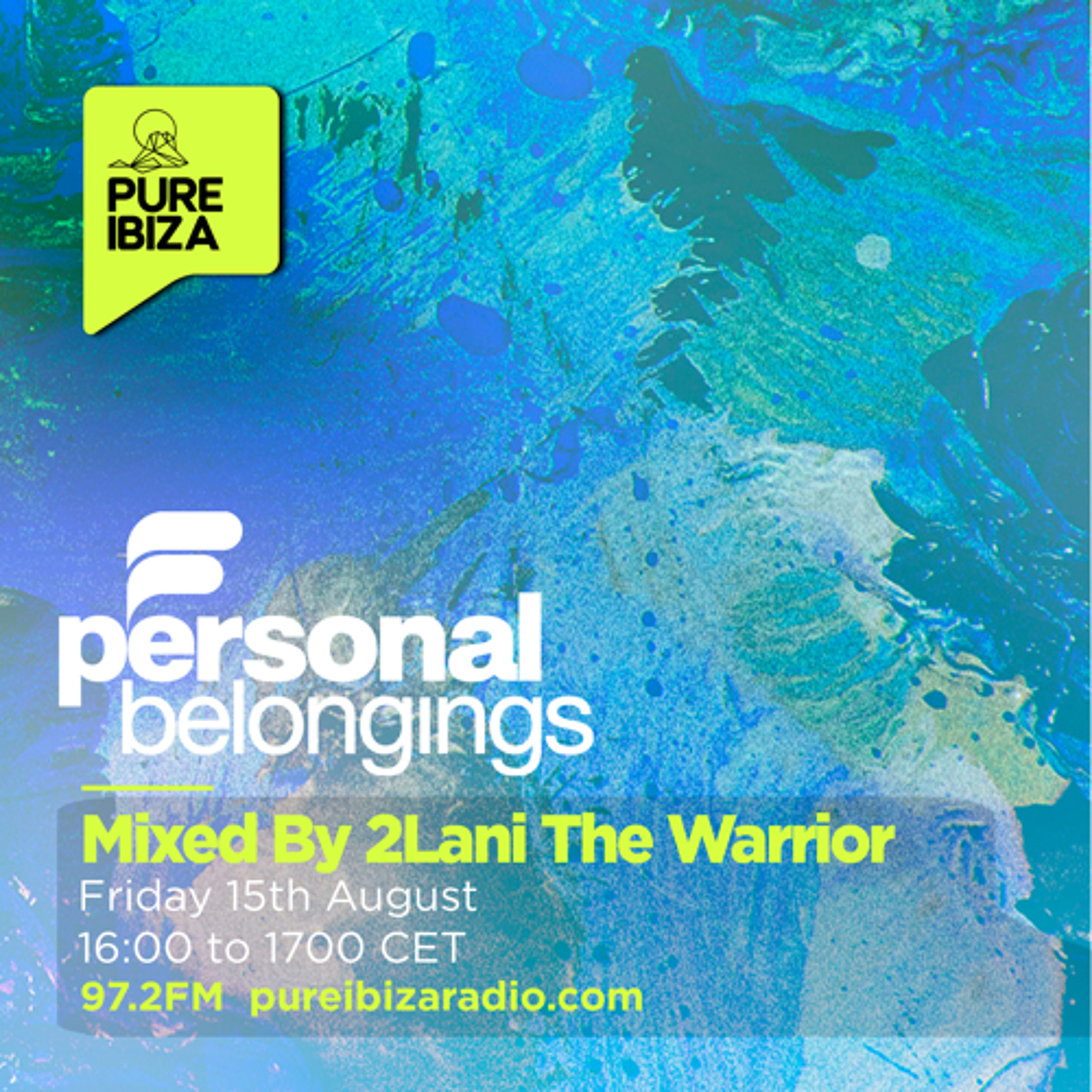 Personal Belongings Radioshow 244 Mixed By 2Lani The Warrior @ Pure Ibiza Radio