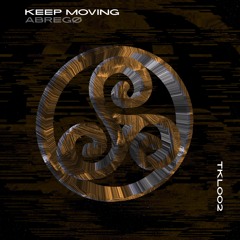 Keep Moving - Sultan+Shepard  (Abrego Remix)