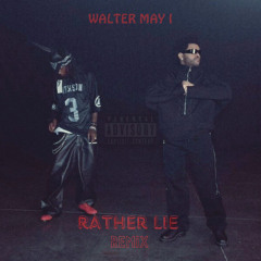 Playboi Carti x The Weeknd - Rather Lie (Walter May I Remix)
