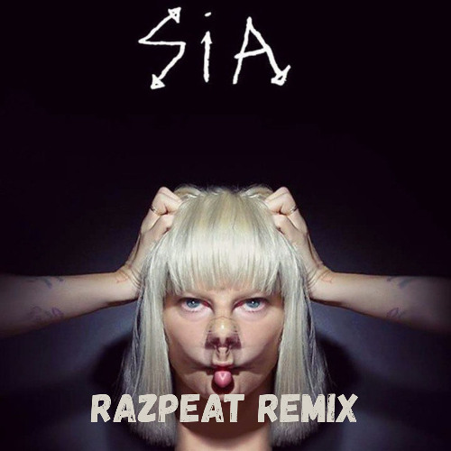 Sia - Unstoppable (RazPeat Remix)