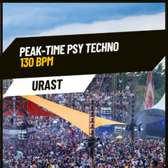 urast – 130 BPM Peaktime Psy Techno Set