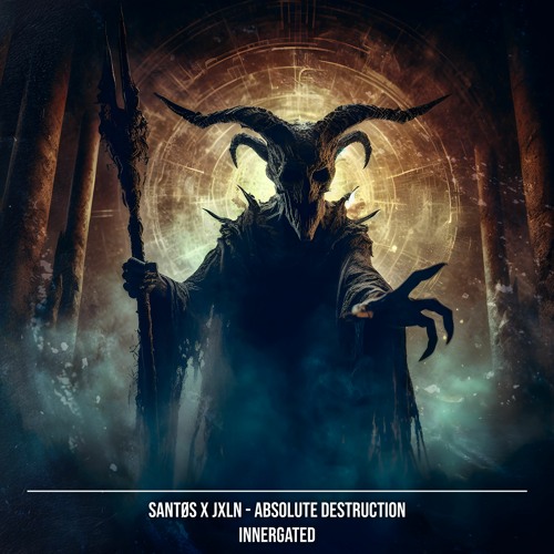 Stream SANTØS X JXLN - Absolute Destruction [INNERGATED] by