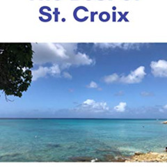 ACCESS KINDLE 🎯 The Best of St. Croix (Tell It Like It Is Travel Book 3) by  Brette