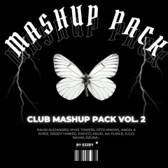 EZZEY CLUB MASHUP PACK VOL.2 (Rauw Aejandro, Myke Towers, Jhayco, Ozuna, Rihanna...)
