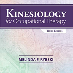 READ PDF 📒 Kinesiology for Occupational Therapy by  Melinda Rybski PhD  OTR/L [PDF E