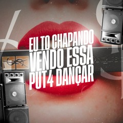 #EU TO CHAPANDO VENDO ESSA PUTA DANÇAR, SAINT LAURENT - DJ LT, DJ LD DA FAVELINHA
