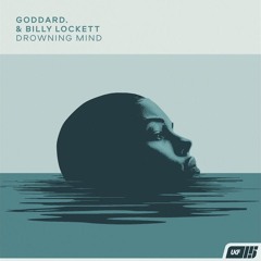 Goddard.& Billy Lockett-Drowning Mind (Belta Remix)