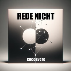 Rede Nicht (prod. everestdidthis)