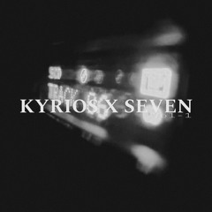 KYRIOS X SEVEN VOL-1 (Freedownload)
