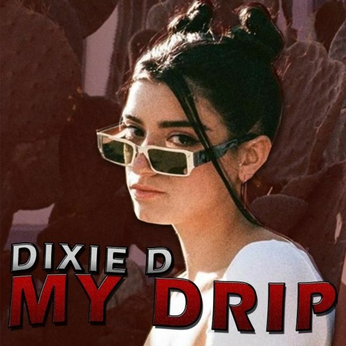 Stream ⭐My Drip⭐ - Dixie D'amelio BUT its 🔥Doing It Again🔥 - Young  Marcell⭐ by Lil Mosey Unreleased🌟