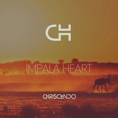 Chriscendo - Impala Heart