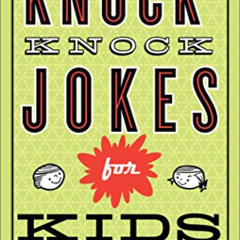 GET KINDLE 📄 Knock-Knock Jokes for Kids by  Rob Elliott KINDLE PDF EBOOK EPUB