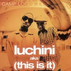 Camp Lo - Luchini AKA This Is It (SPYRO EDIT)