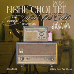 Mixtape Houselak Nhạc Nghe Chơi Tết 2025 By Kenz