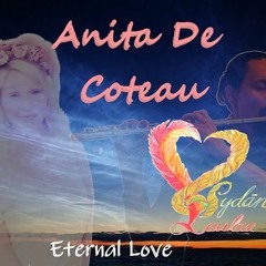 Anita De Coteau & Sydän Laulaa - Eternal Love