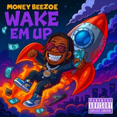 Wake Em Up (Prod. By Kokurcho)