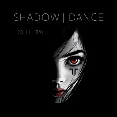 Shadow Dance | Bali | 23.11.2024