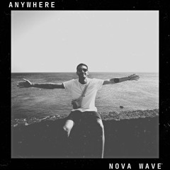 Nova Wave - Anywhere