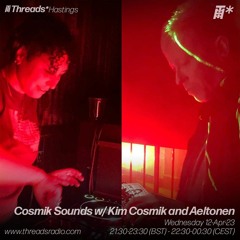 Cosmik Sounds with Aeltonen 12.4.23