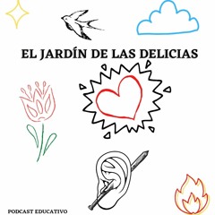 Podcast educativo, El jardín de las delicias (El Bosco)