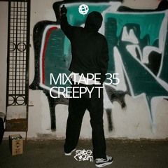 MIXTAPE 35 CREEPY T