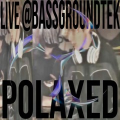 LIVE @ BASSGROUNDTEK (24/03/23)