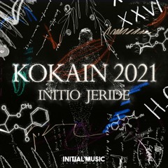 KOKAIN 2021  - Initio, JERIDE