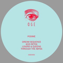 Podime - Dream Sequence EP [OGE005D]