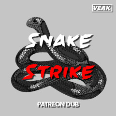 Veak - Snake Strike (Patreon Dub)