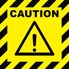 Caution
