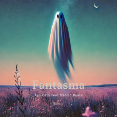 Fantasma - Ayocuts X Márcio Beats (remix)