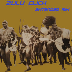 Zulu click (Extended Mix)