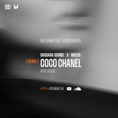 Bad Bunny x EladioCarrión - Coco Chanel (Dandara Sound x Molos)Afro House Remix (EXTD Vers)
