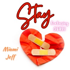 "STAY" (Feat. Vocals By Sharri)