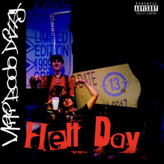 HELLDAY ($AINTSB0DA, DIZZY2X, MITI)