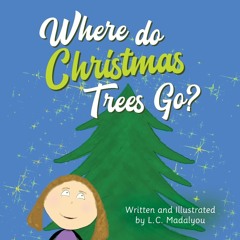 kindle👌 Where do Christmas Trees Go?