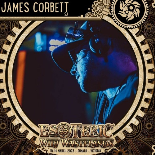 James Corbett Esoteric 2023 Sun Temple Saturday 2pm