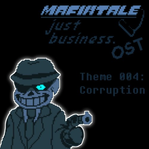 [Outdated] - Mafiatale: Just Business... - Corruption V2