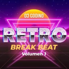 Dj Godino - Retro Breakbeat - Volumen 1 - Mini Mix